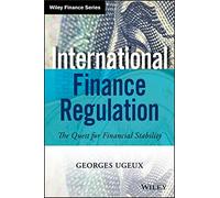 International Finance Regulation: The Quest for Financial Stability (Wiley Finance)