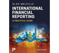 International Financial Reporting: A Practical Guide + MyLab Accounting (Package)