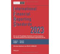 International Financial Reporting Standards (IFRS) 2023 - 17e Deutsch-Englische Textausgabeder von der EU gebilligten Standards. English & German