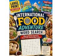 International Food Adventure Word Search: Relaxing Puzzles Inspired by Street Food, Travel & Global Cuisine