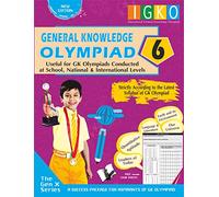 International General Knowledge Olympiad - Class 6(with Omr Sheets): Useful for Gk Olympiads Conducted at School, National & International Levels