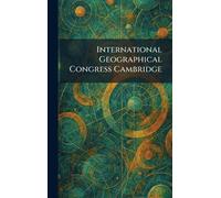 International Geographical Congress Cambridge