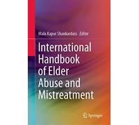 International Handbook of Elder Abuse and Mistreatment