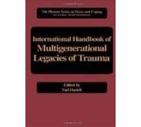 International Handbook Of Multigenerational Legacies Of Trauma