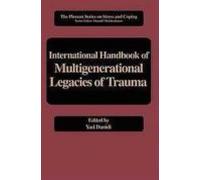 International Handbook Of Multigenerational Legacies Of Trauma .