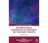 International Handbook of Research on Teachers' Beliefs (Educational Psychology Handbook)
