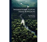 International Illegal Trade in Wildlife