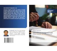 International Immigration Law: Policies, Challenges, and Global Perspectives