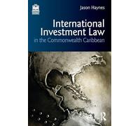 International Investment Law in the Commonwealth Caribbean