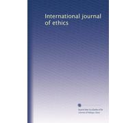 International journal of ethics: Volume 5