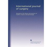 International journal of surgery: Devoted to the theory and practice of modern surgery and gynecology: Volume 14
