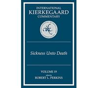 International Kierkegaard Commentary Volume 19: The Sickness Unto Death (19)