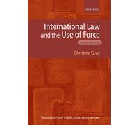International Law and the Use of Force (Foundations of Public International Law)