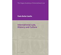 International Law, History and Culture (Hague Academy Special Editions)