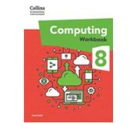 International Lower Secondary Computing Workbook: Stage 8 (ebook)