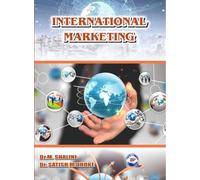 INTERNATIONAL MARKETING: Global Strategies, Practices, and Contemporary Issues