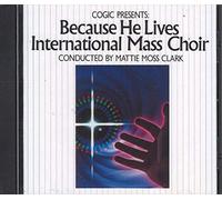 International Mass Choir - Because He Lives