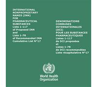 International nonproprietary names (INN) for pharmaceutical substances (CD-ROM): lists 1-117 of proposed INN and lists 1-78 of recommended INN, cumulative list no. 17