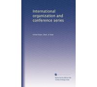 International organization and conference series: Volume 26