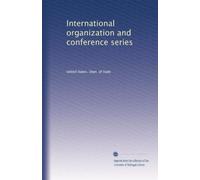International organization and conference series: Volume 4