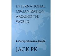 International Organization around the world: A Comprehensive Guide