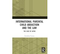 International Parental Child Abduction and the Law: The Case of Japan
