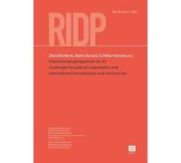 International Perspectives on AI: Challenges for Judicial Cooperation and International Humanitarian and Criminal Law: (International Colloquium ... Internationale de Droit Pénal, 96.1 (2025))