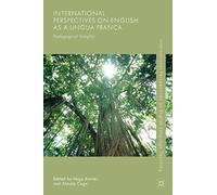 Perspectivas internacionales sobre el inglés como lengua franca: Enfoques pedagógicos