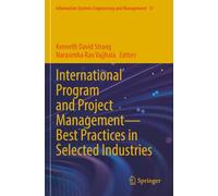 International Program and Project Management - Best Practices in Selected Industries (Information Systems Engineering and Management)