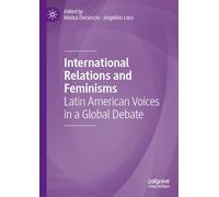 International Relations and Feminisms: Latin American Voices in a Global Debate