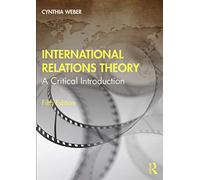 International Relations Theory: A Critical Introduction