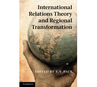 International Relations Theory and Regional Transformation Paperback
