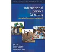 International Service Learning: Conceptual Frameworks and Research (IUPUI Series on Service Learning Research 1)