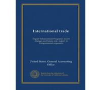 International trade: Export Enhancement Program's recent changes and future role : report to Congressional requesters