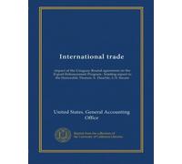 International trade: impact of the Uruguay Round agreement on the Export Enhancement Program : briefing report to the Honorable Thomas A. Daschle, U.S. Senate