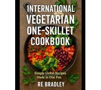 International Vegetarian One-Skillet Cookbook