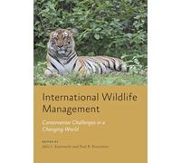 International Wildlife Management: Conservation Challenges in a Changing World