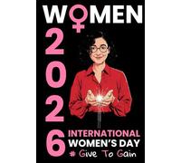 International Women’s Day 2026 Notebook: Lined Journal for Empowerment | Gift for Women | 110 Pages, 6" x 9"