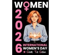 International Women’s Day 2026 Notebook: Lined Journal for Empowerment | Gift for Women | 110 Pages, 6" x 9"