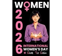 International Women’s Day 2026 Notebook: Lined Journal for Empowerment | Gift for Women | 110 Pages, 6" x 9"