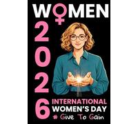 International Women’s Day 2026 Notebook: Lined Journal for Empowerment | Gift for Women | 110 Pages, 6" x 9"