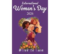 International Women's Day 2026 Journal: Give To Gain | Floral Lined Notebook for Women | Thoughtful International Women's Day Gift | 6"x9", 110 Pages