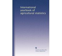 International yearbook of agricultural statistics: Volume 2