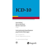Internationale Klassifikation psychischer Störungen: ICD-10 Kapitel V (F) - Klinisch-diagnostische Leitlinien