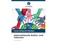 Internationale Kultur und Toleranz: Monographie