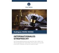 INTERNATIONALES STRAFRECHT: Die Zuständigkeitsverteilung zwischen dem IStGH und den kongolesischen Gerichten: Eine Untersuchung des justiziellen Dialogs und seiner Auswirkungen