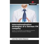 Internationalisation strategies of a German FM company: Toolbox: A combination of management tools for developing internationalisation strategies