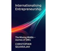 Internationalising Entrepreneurship: The Missing Middle - Journey of SMEs