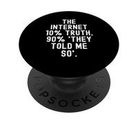 Internet 10 Verdad 90 me dijeron Tan Motivacional PopSockets PopGrip Adhesivo