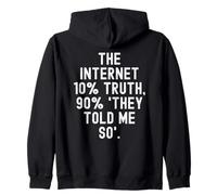 Internet 10 Verdad 90 me dijeron Tan Motivacional Sudadera con Capucha